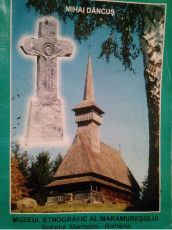 Muzeul Etnografic al Maramuresului
