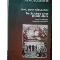 In cautarea unor istorii uitate