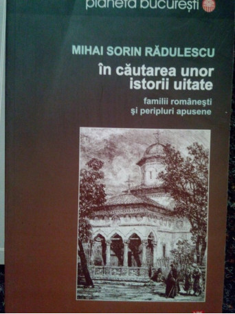 In cautarea unor istorii uitate