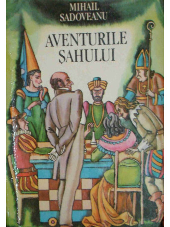 Mihail Sadoveanu - Aventurile sahului - 1993 - Brosata