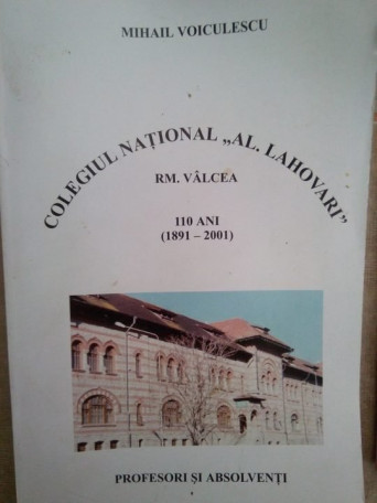 Colegiul national ,Al. Lahovari" 110 ani(18912001)