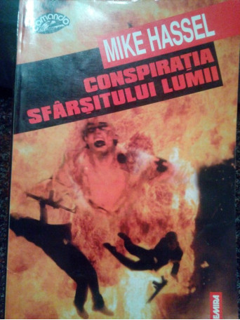 Mike Hassel - Conspiratia sfarsitului lumii - 1999 - Brosata