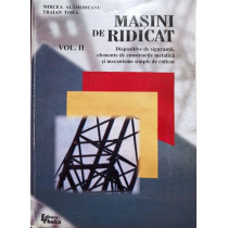 Masini de ridicat, vol. II