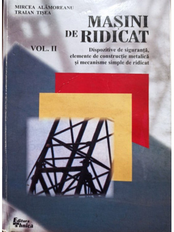 Masini de ridicat, vol. II