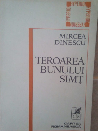 Mircea Dinescu - Teroarea bunului simt - 1980 - Brosata