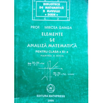 Elemente de analiza matematica pentru clasa a XIa partea a doua