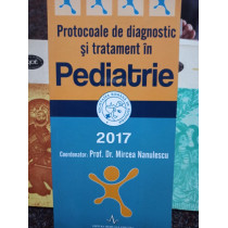 Protocoale de diagnostic si tratament in pediatrie