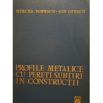Profile metalice cu pereti subtiri in constructii