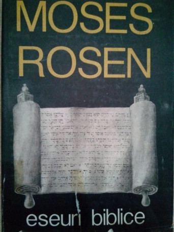 Moses Rosen - Eseuri biblice - 1992 - Cartonata