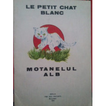 Le petit chat blanc/Motanelul alb