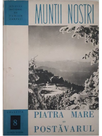 Muntii PIATRA MARE SI POSTAVARUL - Brosata