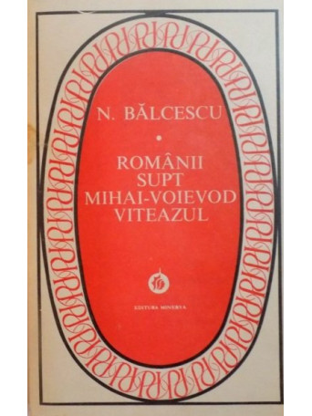 Romanii supt Mihai Voievod Viteazul