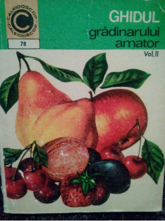 Ghidul gradinarului amator, vol. II