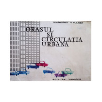 Orasul si circulatia urbana