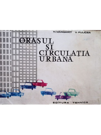 Orasul si circulatia urbana