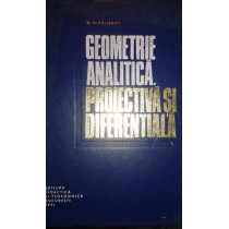 Geometrie analitica, proiectiva si diferentiala