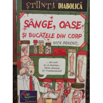 Sange, oase si bucatele din corp