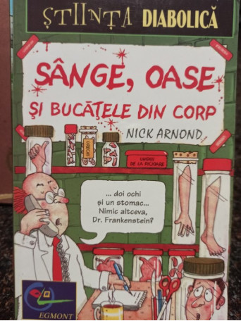 Sange, oase si bucatele din corp