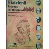 Fizicienii laureati ai premiului Nobel