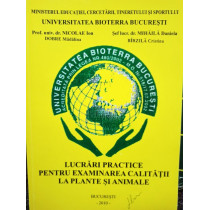 Lucrari practice pentru examinarea calitatii la plante si animale