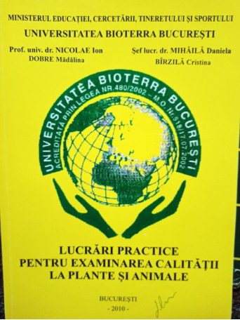 Nicolae Ion - Lucrari practice pentru examinarea calitatii la plante si animale - 2010 - Brosata