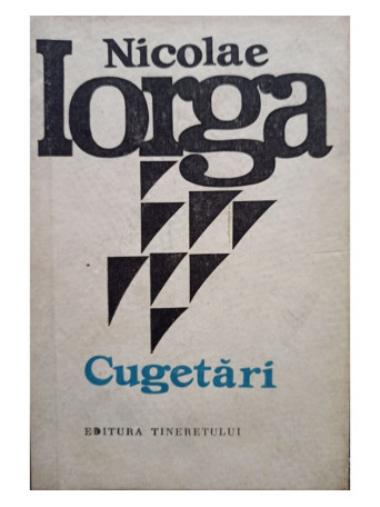 Nicolae Iorga - Cugetari - Cartonata
