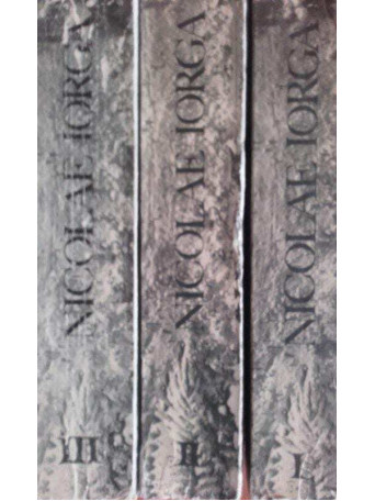 Nicolae Iorga - Istoria literaturilor romanice in dezvoltarea si legaturile lor, 3 vol - 1968 - Cartonata