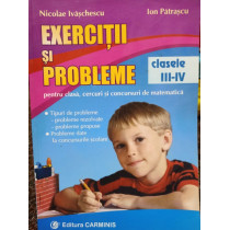 Matematica - Exercitii si probleme clasele III - IV