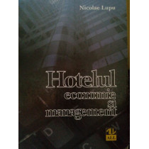 Hotelul. Economie si management