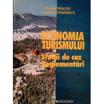 Economia turismului. Studii de caz, reglementari (semnata)
