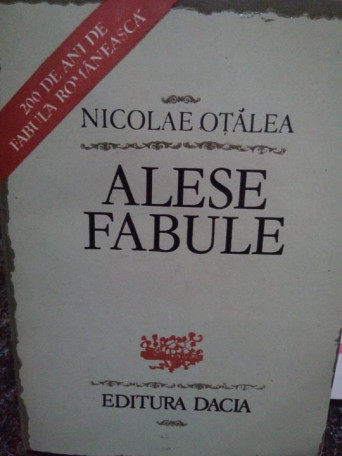 Nicolae Otalea - Alese fabule - 1985 - Brosata