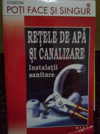 Retele de apa si canalizare. Instalatii sanitare