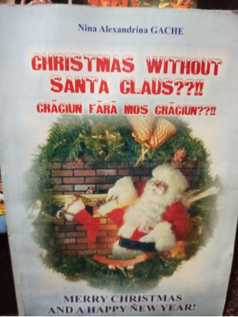 Christmas without Santa Claus / Craciun fara Mos Craciun