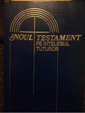 Noul Testament pe intelesul tuturor
