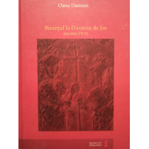 Bizantul la Dunarea de Jos