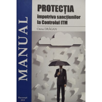 Protectia impotriva sanctiunilor la Controlul ITM