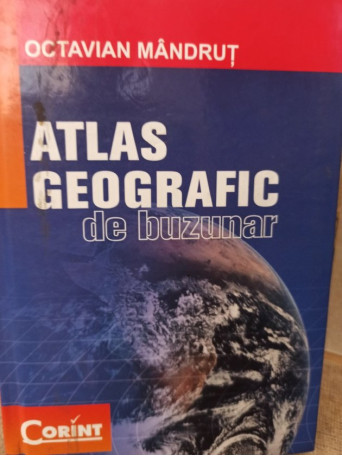 Octavian Mandrut - Atlas geografic de buzunar - 2007 - Cartonata