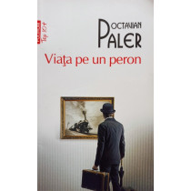 Viata pe un peron