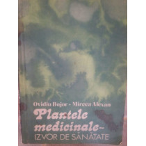 Plantele medicale - izvor de sanatate