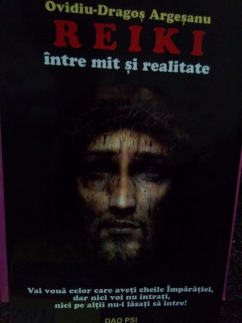 Ovidiu Dragos Argesanu - Reiki intre mit si realitate - 2005 - Brosata