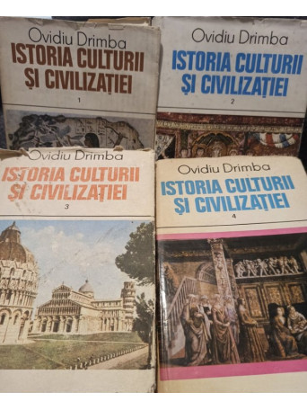 Ovidiu Drimba - Istoria culturii si civilizatiei, 4 vol. - 1985 - Cartonata
