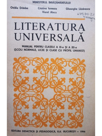 Ovidiu Drimba - Literatura universala clasa a XI-a si a XII-a - 1994 - Brosata