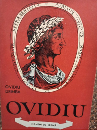 Ovidiu Drimba - Ovidiu - poetul Romei si al Tomisului - 1960 - Brosata