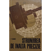 Strunjirea de inalta precizie