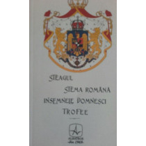 Steagul, stema romana, insemnele domnesci, trofee