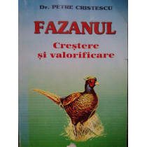 Fazanul. Crestere si valorificare