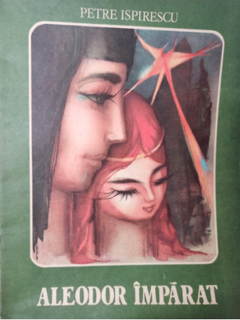 Petre Ispirescu - Aleodor Imparat - 1980 - Brosata
