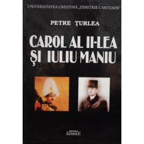 Carol al IIlea si Iuliu Maniu