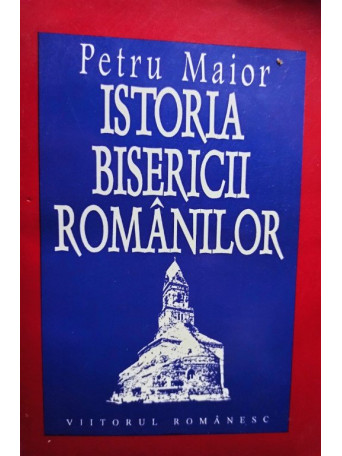 Istoria Bisericii romanilor, vol. 1