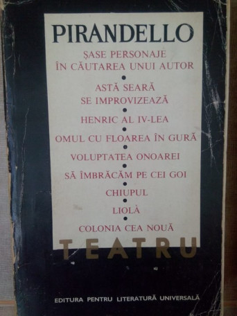 Pirandello Luigi - Teatru - 1967 - Brosata